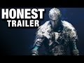 DARK SOULS (Honest Game Trailers)