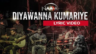 Naada - Diyawanna Kumariye - Lyrics Video