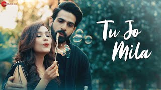 Tu Jo Mila - Official Music Video | Iram Dean, Zohran Khan | Shehla Khan | Rahil Mirza | Yunus Abbas