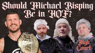 Does Michael Bisping Belong in MMA Hall of Fame? | High Court | Morning Kombat