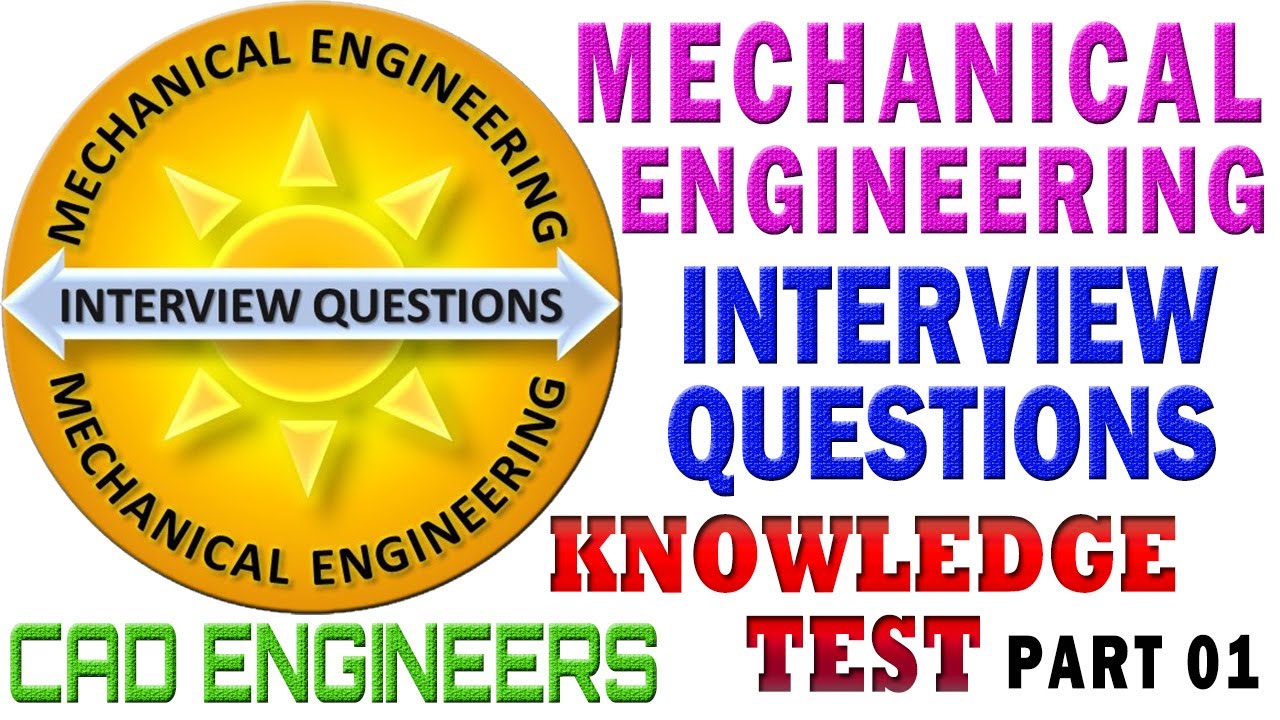 1. Mechanical Engineering Interview Questions And Answers Part 01. - YouTube