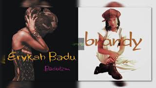 Erykah Badu vs. Brandy - I Wanna Be On (Sydney Noel Mashup)