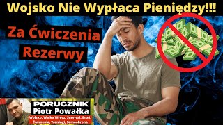 Wojsko Powołuje Na Ćwiczenia Rezerwy, a Później Nie Wypłaca Rekompensat Za Utracone Zarobki