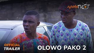 Olowo Pako 2 Yoruba Movie 2023 | Official Trailer | Now Showing On ApataTV+