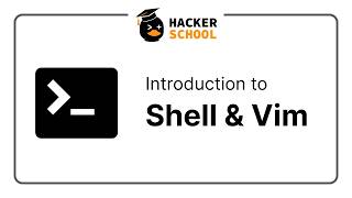Hackerschool: Shell & Vim