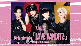 OWV – 9th single『LOVE BANDITZ』Information Video