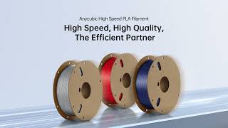 Anycubic High-Speed PLA Filament | High Speed, High QualityThe Efficient Partner