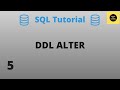 DDL ALTER Command - SQL Basics Tutorial - Part 5