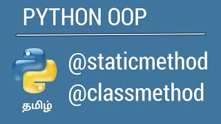Python OOP - Classmethod and Staticmethod | Tamil | iCoding
