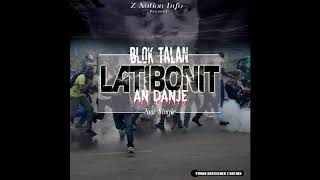 LATIBONIT AN DANJE by BLOCK TALAN