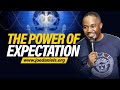 The Power Of Expectation - Apostle Dr Joe Daniels