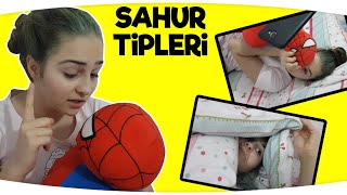 SAHUR TİPLERİ ( PARODİ ) Ramazan da Sahur da Görebileceğiniz 6 İnsan Tipi - Fenomen Tv Tipler