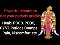 Kannika Parmeshwari Gayatri mantra 108 times, mantra to get periods quickly