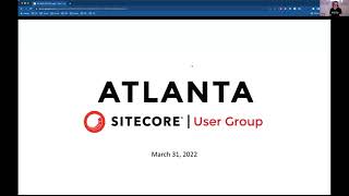 Atlanta Sitecore User Group - March 2022