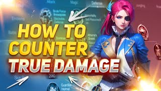 HOW TO COUNTER TRUE DAMAGE MOBILE LEGENDS