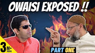 Part 1 - Bhakt Banerjee vs Asaduddin Owaisi | Biggest expose of the Year!