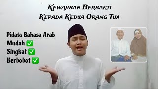 Pidato Bahasa Arab | Berbakti Kepada Kedua Orang Tua | Saiful Aziz