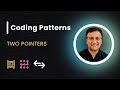 Coding Interview Pattern: Two Pointers