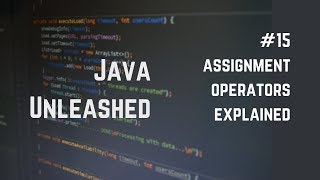 #15 Assignment Operators Explained