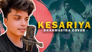 Kesariya - Brahmastra (Cover) | Sujittk27