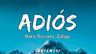 Maria Becerra, Ráfaga   ADIÓS (Letra\Lyrics)