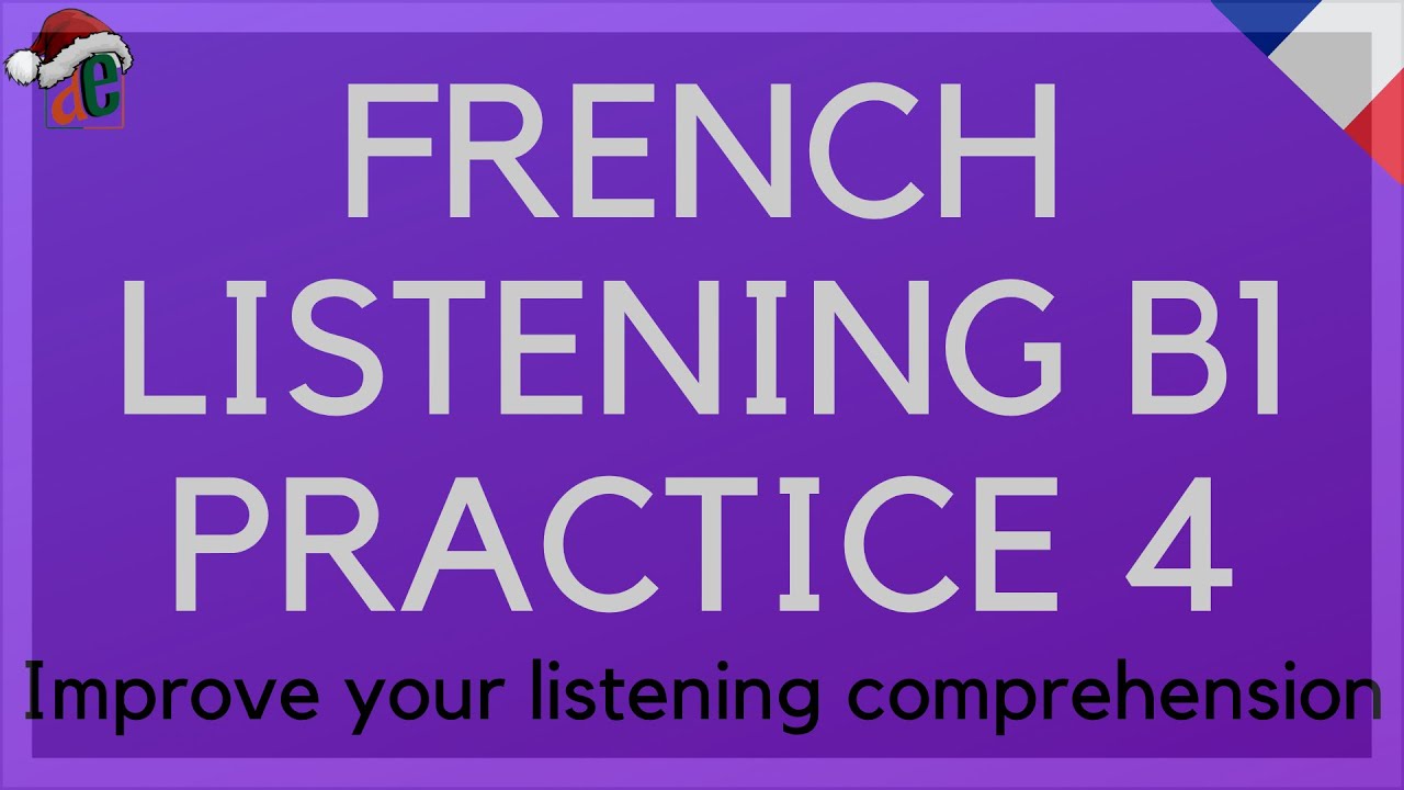 FRENCH LISTENING 4 - B1 | FRENCH FOR BEGINNERS - YouTube