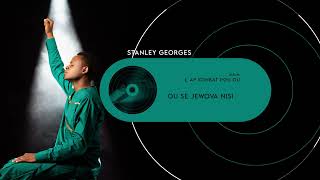 OU SE JEWOVA NISI - Stanley Georges (AUDIO)