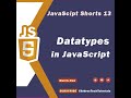 Datatypes in JavaScript - JavaScript #shorts 13 🚀