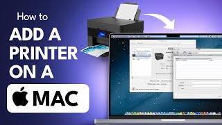 How to Add a Printer on Mac (Easy Step-by-Step Guide 2025)