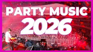 PARTY MUSIC MIX 2026 - Remixes & Mashups of Popular Songs 2026 | DJ Party Mix Club Dance Remix 2025