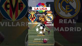 Villarreal vs Real Madrid. La liga. Round 16.08/01/23 #realmadrid #laliga #villareal #spanishlaliga