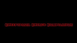 Creepypasta Cringe Compilation [Halloween Special]