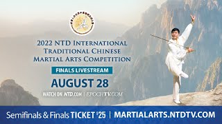 2022 NTD International Traditional Chinese Martial Arts Competition Finals