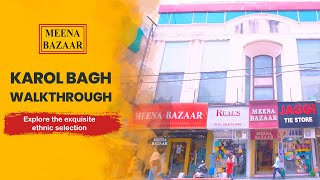 Karol Bagh   | MEENA BAZAAR - Store Walkthrough