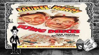 THE FLYING DEUCES (1939) - LAUREL AND HARDY ★ FREE CLASSIC MOVIES