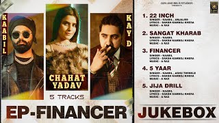 EP Financer (Jukebox) - Kaabil | Kay D Ft. Chahat Yadav | New Haryanvi Song 2023 : D2K Hits