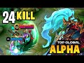 Alpha Best Build 2024 [ Alpha Top Global Gameplay ] - Mobile Legends