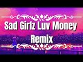 Amaarae, Moliy - Sad Girlz Luv Money Remix (Lyrics/Slowed) [TikTok Song]