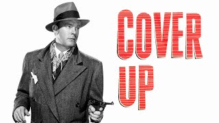 Cover Up (1949) Is Film Noir For The Holiday Season