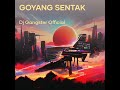 goyang sentak remix