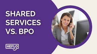 Shared Services vs. BPO: Key Differences Explained