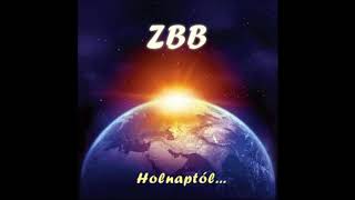 ZBB - Holnaptól (2012)