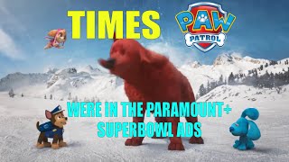 PAW Patrol in Paramount+ Superbowl Ads | Every time the PAW Patrol appear in Paramount Mountain ads