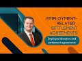 Employed company directors and employment-related settlement agreements