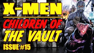 X-Men: Return of The Children of the VAULT! (issue 15, 2022)