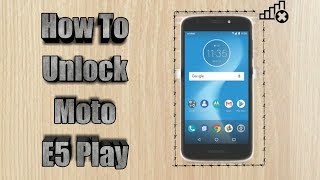 How To Unlock Motorola Moto E5 Cruise Sim Unlock Motorola Moto E5