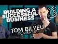 POWER UP! - How To Build a Successful Business - Tom Bilyeu