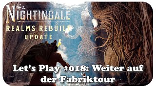 Let's play Nightingale Realms Rebuilt (Ep.018) - Weiter auf der Fabriktour #nightingalegame