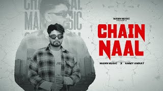 Chain Naal ( Bapu Sach Akhda c ) | Mann x Ammy Amnat | Mann Music | 2024