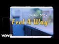 Sashko D'Ace - Feel A Way (Official Video)